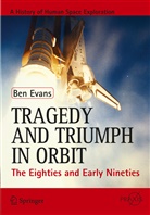Ben Evans - Tragedy and Triumph in Orbit