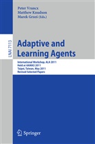 Marek Grzes, Matthe Knudson, Matthew Knudson, Peter Vrancx - Adaptive and Learning Agents