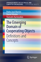 Stam Karnouskos, Stamatis Karnouskos, Pedro J. Marron, Pedro Jos Marrón, Pedro José Marrón, Pedro José Marròn... - The Emerging Domain of Cooperating Objects
