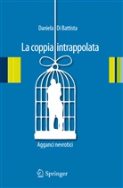 Daniela Di Battista, Daniela Di Battista, Rossella Di Battista - La coppia intrappolata