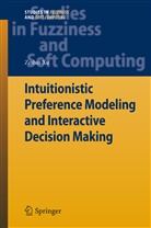 Zeshui Xu - Intuitionistic Fuzzy Preference Modeling and Interactive Decision Making