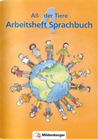 Katrin Herter, Klaus Kuhn, Kersti Mrowka-Nienstedt, Kerstin Mrowka-Nienstedt, Stephanie Volk, Iris Zeller... - ABC der Tiere: ABC der Tiere 4 - 4. Schuljahr, Arbeitsheft Sprachbuch
