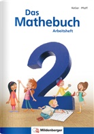 Miriam Fritz, Mario Kuchinke-Hofer, tiff.any Berlin, Kelle, Karl-Hein Keller, Karl-Heinz Keller... - Das Mathebuch, Neubearbeitung - 1: Das Mathebuch 2 - 2. Klasse, Arbeitsheft
