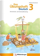 Stefanie Drecktrah - Das Übungsheft Deutsch: Das Übungsheft Deutsch 3