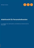 Michael Harms - Arbeitsrecht für Personalreferenten