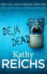 Kathy Reichs - Déjà Dead