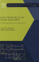 Ulrich Deiters, Ulrich K Deiters, Ulrich K. Deiters, Thomas Kraska, Kraska Thomas, K. (EDT) Ulrich... - High-pressure Fluid Phase Equilibria