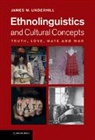 James W Underhill, James W. Underhill, UNDERHILL JAMES W, Underhill James W. - Ethnolinguistics and Cultural Concepts