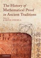 Karine Chemla, Karine (Centre National De La Recherche Sc Chemla, Chemla Karine, Karine Chemla, Karine (Centre National de la Recherche Scientifique (CNRS) Chemla, Chemla Karine - History of Mathematical Proof in Ancient Traditions