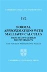 Ivan Nourdin, Ivan (Universite De Nancy I Nourdin, Ivan Peccati Nourdin, NOURDIN IVAN PECCATI GIOVANNI, Giovanni Peccati, Giovanni (Universite du Luxembourg) Peccati - Normal Approximations With Malliavin Calculus