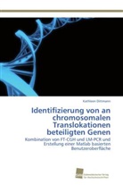 Kathleen Dittmann - Identifizierung von an chromosomalen Translokationen beteiligten Genen