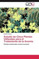 Rodolfo Velasco - Estudio de Cinco Plantas Utilizadas para el Tratamiento de la Anemia
