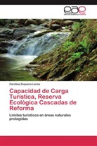 Carolina Zequeira Larios - Capacidad de Carga Turística, Reserva Ecológica Cascadas de Reforma
