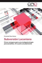 Fernando Páez Alonso - Subversión Lacaniana