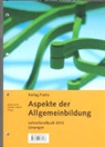 Jakob Fuchs, Claudio Caduff, Jakob Fuchs - Aspekte der Allgemeinbildung. Lehrerhandbuch. Lösungen