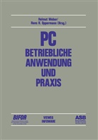 H Oppermann, H Oppermann, Hans H. Oppermann, Helmu Weber, Helmut Weber - PC - Betriebliche Anwendung und Praxis