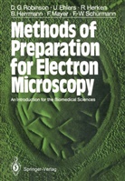Ulric Ehlers, Ulrich Ehlers, Rainer Herken, Rainer et Herken, Bernd Herrmann, Frank Mayer... - Methods of Preparation for Electron Microscopy