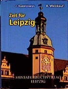 Jürgen Kunstmann, Bernd Weinkauf - Zeit für Leipzig