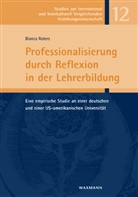 Bianca Roters - Professionalisierung durch Reflexion in der Lehrerbildung