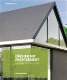 Gudrun Krämer - Dächer mit Faserzement