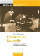 Hubert Markmann - Lebensraum Baustelle
