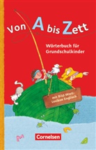 Gerhard Sennlaub - Von A bis Zett, Allgemeine Ausgabe 2012: Von A bis Zett - Wörterbuch für Grundschulkinder - Allgemeine Ausgabe