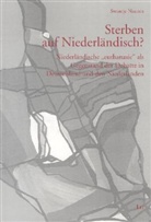Swantje Naunin - Sterben auf Niederländisch?
