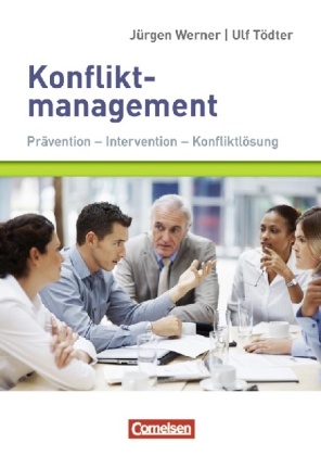 Tödter, Ul Tödter, Ulf Tödter, Werne, Jürgen Werner - Konfliktmanagement Prävention - Intervention - Konfliktlösung