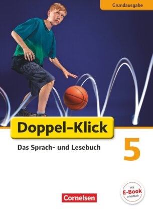 Guido Becker, Werne Bentin, Werner Bentin, Fili Briem, Filiz Briem, … - Doppel-Klick, Grundausgabe: Doppel-Klick - Das Sprach- und Lesebuch - Grundausgabe - 5. Schuljahr Schulbuch