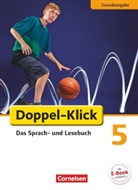 Guido Becker, Werne Bentin, Werner Bentin, Fili Briem, Filiz Briem, Ulric Deters... - Doppel-Klick, Grundausgabe: Doppel-Klick - Das Sprach- und Lesebuch - Grundausgabe - 5. Schuljahr