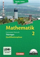 Anto Bigalke, Anton Bigalke, Anton (Dr. Bigalke, Norber Köhler, Norbert Köhler, Norbert (Dr. Köhler... - Mathematik Sekundarstufe II, Thüringen Neubearbeitung 2012 - 2: Qualifikationsphase, Schülerbuch mit CD-ROM