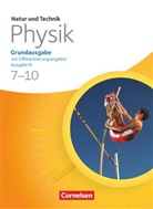Bernd Heepmann, Siegfrie Bresler, Siegfried Bresler, Bern Heepmann, Bernd Heepmann, Wilhe Schröder... - Natur und Technik, Physik, Grundausgabe mit Differenzierungsangebot, Ausgabe N: Natur und Technik - Physik: Grundausgabe mit Differenzierungsangebot - Ausgabe N - 7.-10. Schuljahr
