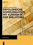 Christiane Brockerhoff - Erfolgreiche Kommunikation mit Kunden in der Bibliothek