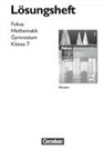 Ina Bischof, Norber Christmann, Norbert Christmann, Silke Göttge, Silk Göttge-Piller, Car Graf... - Fokus Mathematik 7. SJ. Lösungsheft. HE