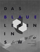 Mari Mast, Maria Mast, Wundersee, Wundersee, Andreas Wundersee - DAS BLAUE LEBEN IN S/W