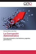 German Alfonso López Daza - La Corrupción Administrativa