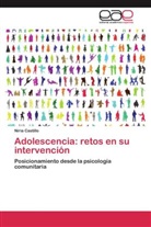 Niria Castillo - Adolescencia: retos en su intervención
