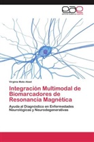 Virginia Mato Abad - Integración Multimodal de Biomarcadores de Resonancia Magnética