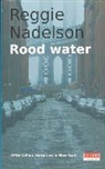 Reggie Nadelson - Rood water / druk 1