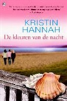 Kristin Hannah - De kleuren van de nacht / druk 1