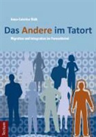 Anna-Caterina Walk - Das Andere im Tatort