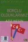 Aziz Nesin - Borclu Olduklarimiz