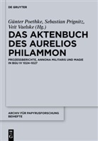 Günter Poethke, Sebastian Prignitz, Veit Vaelske, Günter Poethke, Sebastia Prignitz, Sebastian Prignitz... - Aktenbuch des Aurelios Philammon