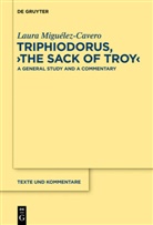 Laura Miguélez-Cavero - Triphiodorus, "The Sack of Troy"