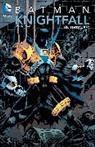 Chuck Dixon, Alan Grant, Alan (Oxford Brookes University Grant, Doug Moench, Not Available (NA), Various... - Batman: Knightfall