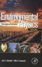 John Monteith, John (Emeritus Professor of Environmental Physics Monteith, Monteith John, Mike Unsworth, Mike (Oregon State University Unsworth, Mike H. Unsworth... - Principles of Environmental Physics