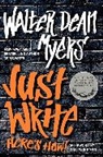 Walter Dean Myers, Myers Walter Dean - Just Write: Here's How!