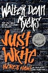 Walter Dean Myers, Myers Walter Dean - Just Write: Here's How!