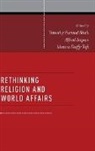 Timothy Samuel Shah, Timothy Samuel (EDT)/ Stepan Shah, Timothy Samuel Shah, Shah Timothy Samuel, Alfred Stepan, Stepan Alfred... - Rethinking Religion and World Affairs