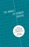 Drude Dahlerup, Dahlerup Drude, Susan Franceschet, Susan (EDT)/ Krook Franceschet, Susan Franceschet, Franceschet Susan... - The Impact of Gender Quotas